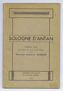 SOLOGNE D'ANTAN. Causerie faite aux Amis du bon vieux temps