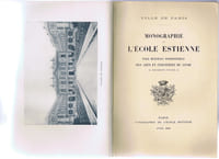 MONOGRAPHIE DE L'ÉCOLE ESTIENNE. École municipale professionnelle des arts et industries du livre. 18 boulevard d'Italie, Paris.