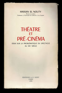 THÉÂTRE ET PRÉ-CINÉMA. Essai sur la problématique du spectacle au XIXe siècle.