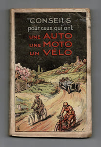 CONSEILS  POUR  CEUX  QUI  ONT UNE AUTO, UNE MOTO, UN VÉLO