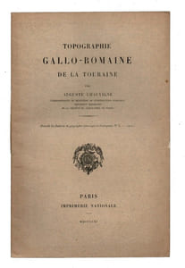 TOPOGRAPHIE GALLO-ROMAINE DE LA TOURAINE.