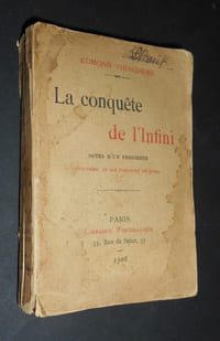 LA CONQUÊTE DE L'INFINI - NOTES D'UN PESSIMISTE, PRÉCÉDÉES DE SON TESTAMENT RELIGIEUX.