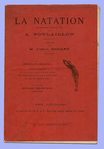 LA NATATION
Principaux articles : L'art de nager - Les diverses méthodes de nager - Les productions et jeux nautique - Le jeu du water-Polo.