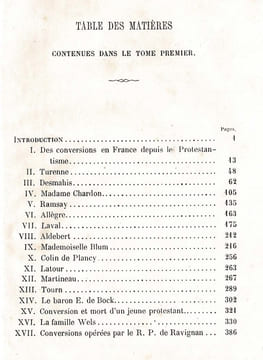 LES PROTESTANTS REVENUS À LA FOI CATHOLIQUE avec l'exposé des motifs qui les ont déterminés. Ouvrage propre à instruire et à édifier les catholiques, ...