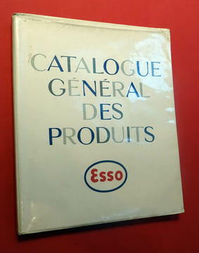 CATALOGUE GÉNÉRAL DES PRODUITS ESSO. ESSO Produits pétroliers