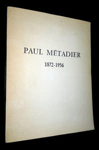 PAUL MÉTADIER 1872 - 1956
