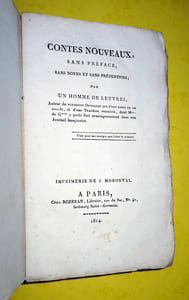 CONTES NOUVEAUX SANS PRÉFACE SANS NOTES ET SANS PRÉTENTIONS par UN HOMME DE LETTRES Auteur de plusieurs ouvrages qui n'ont point eu de succès, et d'une tragédie projetée, dont Mme de G*** a parlé fort avantageusement dans son journal imaginaire.