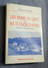 LES NOMS DE LIEUX DU SUD-LOCHOIS - Origine et évolution.