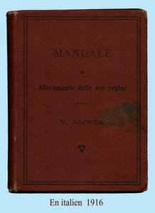 MANUALE ILLUSTRATO DI ALLEVAMENTO DELLE API REGINE PER USO PROPRIO E COMMERCIALE ( Manuel illustré d'élevage des reines )