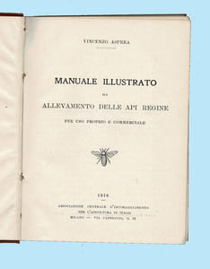 MANUALE ILLUSTRATO DI ALLEVAMENTO DELLE API REGINE PER USO PROPRIO E COMMERCIALE ( Manuel illustré d'élevage des reines )