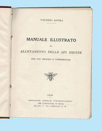 MANUALE ILLUSTRATO DI ALLEVAMENTO DELLE API REGINE PER USO PROPRIO E COMMERCIALE ( Manuel illustré d'élevage des reines )
