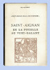 SAINT-AIGNAN DE LA PUCELLE AU VERT-GALANT
Tome IV de la série Saint-Aignan, Mille ans d'histoire. GUYONNET René. Dessins de Violette ROUGIER-LECOQ