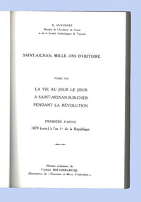 LA VIE AU JOUR LE JOUR À SAINT-AIGNAN-SUR-CHER PENDANT LA RÉVOLUTION
Tome VIII de la série Saint-Aignan, Mille ans d'histoire