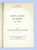 SAINT-AIGNAN EN BERRY EN 1789
Tome VII de la série Saint-Aignan, Mille ans d'histoire. GUYONNET René. Dessins de Violette ROUGIER-LECOQ