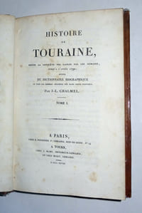 HISTOIRE DE TOURAINE
depuis la Conquête des Gaules par les Romains, jusqu'à l'année 1790
suivie du Dictionnaire biographique de tous les hommes célèbres nés dans cette province