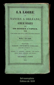 LA LOIRE DE NANTES À ORLÉANS - GUIDE DU VOYAGEUR
PAR LES BATEAUX À VAPEUR.