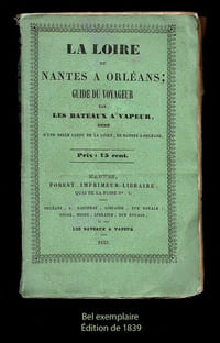 LA LOIRE DE NANTES À ORLÉANS - GUIDE DU VOYAGEUR
PAR LES BATEAUX À VAPEUR.