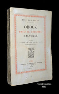 OBOCK, MASCATE, BOUCHIRE, BASSORAH.