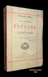 LA GUERRE DES PAYSANS ET DES ANABAPTISTES.
Nouvelle édition, revue, corrigée, augmentée et précédée d'une nouvelle préface.
Quatrième édition