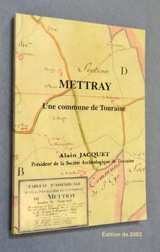 METTRAY - UNE COMMUNE DE TOURAINE.. JACQUET Alain