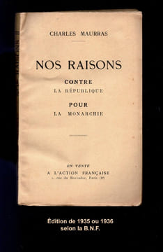 NOS RAISONS
CONTRE LA RÉPUBLIQUE
POUR LA MONARCHIE
. MAURRAS Charles.
Avant-propos de Louis Jasseron.