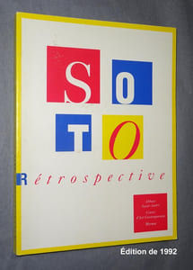 Jesus Rafael SOTO, RÉTROSPECTIVE.
Catalogue de l'exposition au Centre d'Art Contemporain de Meymac, 1992.