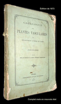 CATALOGUE DES PLANTES VASCULAIRES du Département d'INDRE-ET-LOIRE.. DELAUNAY Jules. Préface de l'abbé J. Coqueray.