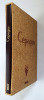CÉPAGES. GALANT Patrick et COTENCIN Régis textes - VIALA Pierre & VERMOREL Victor