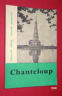 CHANTELOUP. Le Domaine. Les Souverains