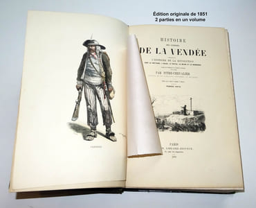HISTOIRE DES GUERRES DE LA VENDÉE comprenant l'histoire de la Révolution dans la Bretagne, l'Anjou, le Poitou, le Maine et la Normandie précédée des Préliminaires de la Révolution en Bretagne (1650 - 1832).