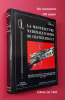 LA MANUFACTURE D'ARMES DE CH&Acirc;TELLERAULT. Histoire d'une usine et inventaire descriptif de ses cent cinquante ann&eacute;es de fabrications (1819 - 1968).. ...