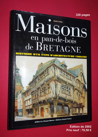 MAISONS EN PAN-DE-BOIS DE BRETAGNE.
Histoire d'un type d'architecture urbaine.