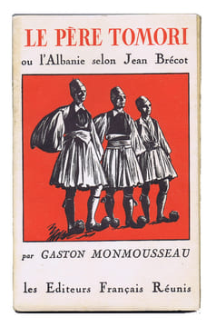LE PÉRE TOMORI ou l'Albanie selon Jean Brécot. MONMOUSSEAU Gaston