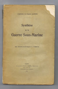 SYNTHÈSE DE LA GUERRE SOUS-MARINE. De Pontchartrain à Tirpitz