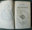 Oeuvres compl&egrave;tes mises en ordre et pr&eacute;c&eacute;d&eacute;es d'une notice historique par M.A. Richard.. BUFFON