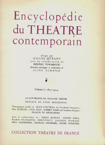 Encyclopédie du Théâtre contemporain. Volume I: 1850-1914.