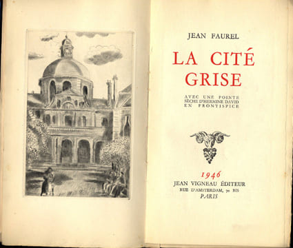 La cité grise.. / DAVID Hermine / - FAUREL (Jean), pseudonyme de Jean DELAY.