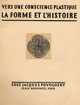 Vers une conscience plastique.La forme et l'histoire.. GLEIZES (Albert).