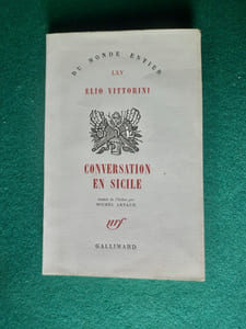 Conversation en Sicile
Traduit par Michel Arnaud
Collection "Du Monde Entier"