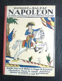 Napoléon.Son histoire racontée par un vieux soldat dans une grange, précédée d'une vie de Balzac à l'usage de la jeunesse.