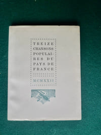 Treize chansons populaires du Pays de France.