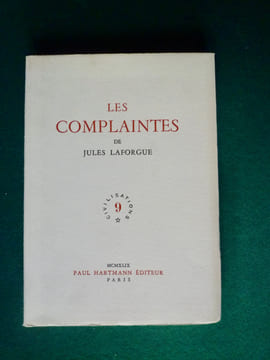 Les Complaintes. Jules LAFORGUE