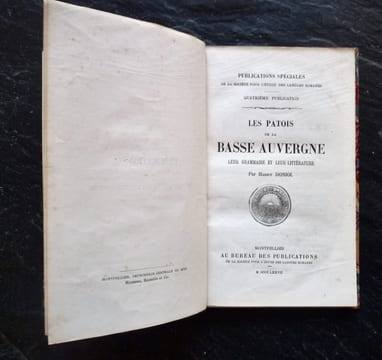 Les patois de la Basse Auvergne.
Leur grammaire et leur littérature.. DONIOL (Henry)