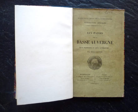 Les patois de la Basse Auvergne.
Leur grammaire et leur littérature.. DONIOL (Henry)