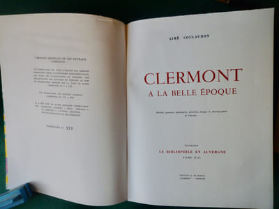 Clermont à la Belle Époque
Tome XIII de la collection "Le Bibliophile en Auvergne".