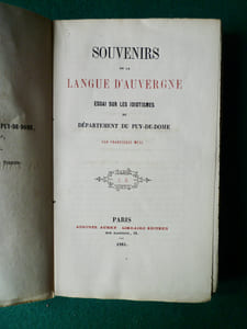 Souvenirs de la langue de l'Auvergne.
Essai sur les idiotismes du département du Puy-de-Dôme.