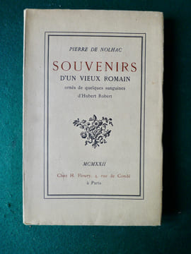 Souvenirs d'un vieux romain ornés de quelques sanguines d'Hubert ROBERT. Pierre de NOHLAC