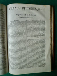 France Pittoresque, topographique et statistique des départements et colonies de la France offrant en résumé pour chaque département et colonie: l'histoire, les antiquités, la topographie, la météorologie, l'histoire naturelle, la division politique et administrative, la description générale et pittoresque du pays, la description particulière des villes, bourgs, communes et châteaux, celle des moeurs, coutumes et costumes, etc.. avec des notes sur les langues, idiomes et patois, sur l'instruction publique et la bibliographie locale, sur les hommes célèbres, etc... et des renseignements statistiques sur la population, l'industrie, le commerce, l'agriculture, la richesse territoriale, les impôts, etc...acompagnée de la Statistique générale de la France sous le rapport politique, militaire, judiciaire, financier, moral, agricole, industriel et commercial, etc.., etc..