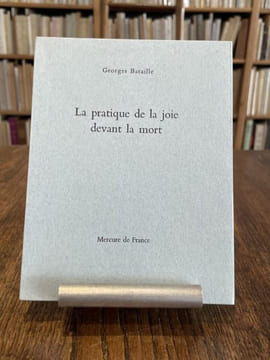 La pratique de la joie devant la mort. Texte établi par Bernard Noël.. BATAILLE (Georges).
