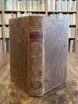 Théorie des sentimens agréables, où, après avoir indiqué les règles que la Nature suit dans la distribution du plaisir, on établit les principes de la ...